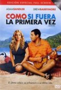 pelicula Como Si Fuera La Primera Vez,Como Si Fuera La Primera Vez online