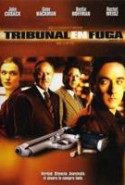 pelicula Tribunal en Fuga,Tribunal en Fuga online